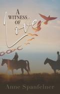 A Witness Of Love