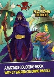 A Wizard Coloring Book (With 37 Wizard Coloring Images)