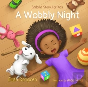 A Wobbly Night