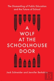 A Wolf At The Schoolhouse Door