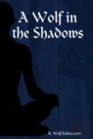 A Wolf In The Shadows
