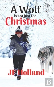 A Wolf Is Not Just For Christmas
