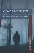 A Wolf Rescued