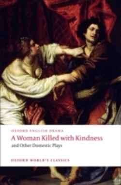 Bertrand.pt - A Woman Killed With Kindness And Other Domestic Plays