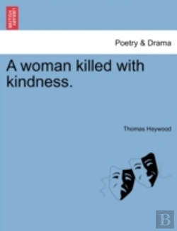 Bertrand.pt - A Woman Killed With Kindness.