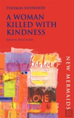 Bertrand.pt - A Woman Killed With Kindness