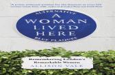 A Woman Lived Here