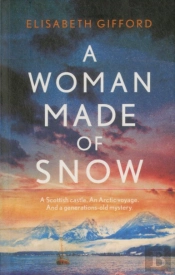 A Woman Made Of Snow