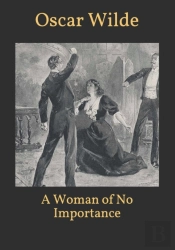 A Woman Of No Importance