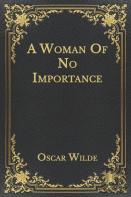 A Woman Of No Importance