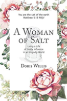 A Woman Of Salt
