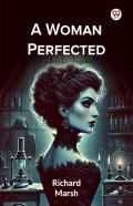 A Woman Perfected (Edition1)