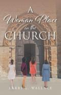 A Woman Place In The Church