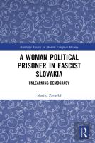 A Woman Political Prisoner In Fascist Slovakia