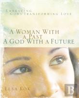 A Woman With A Past, A God With A Future