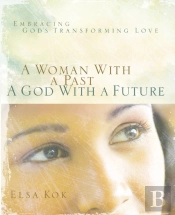 A Woman With A Past, A God With A Future