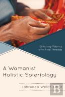 A Womanist Holistic Soteriology