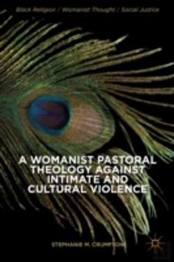 Bertrand.pt - A Womanist Pastoral Theology Against Intimate And Cultural Violence