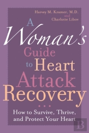 A Woman'S Guide To Heart Attack Recovery