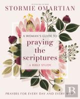 A Woman'S Guide To Praying The Scriptures