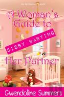 A Woman'S Guide To Sissy Babying Her Partner