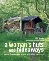 A Woman'S Huts And Hideaways