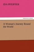 A Woman'S Journey Round The World