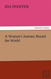 A Woman'S Journey Round The World