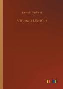 A Woman'S Life-Work