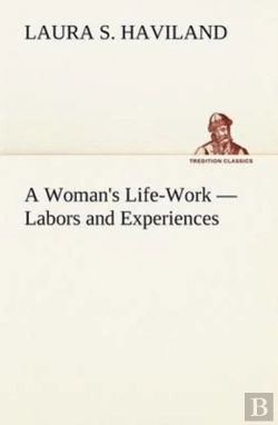 Bertrand.pt - A Woman'S Life-Work - Labors And Experiences