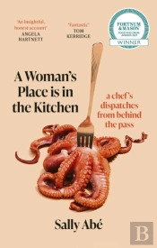 A Woman'S Place Is In The Kitchen