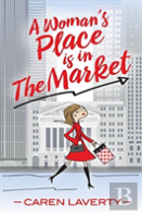 A Woman'S Place Is In The Market