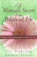 A Woman'S Secret To A Balanced Life