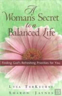 Bertrand.pt - A Woman'S Secret To A Balanced Life