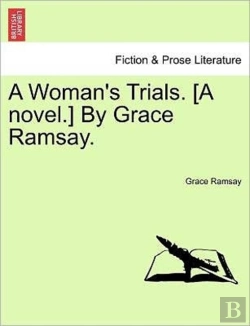 Bertrand.pt - A Woman'S Trials. (A Novel.) By Grace Ra