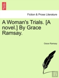 Bertrand.pt - A Woman'S Trials. (A Novel.) By Grace Ra