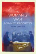 A Woman'S War Against Progress