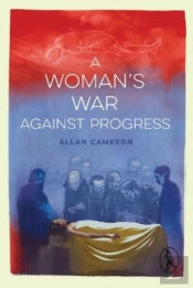 A Woman'S War Against Progress