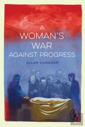 A Woman'S War Against Progress