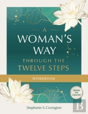 A Woman'S Way Through The Twelve Steps Workbook