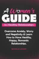 A Womens Guide To Healthy Relationships