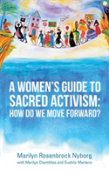A Women'S Guide To Sacred Activism