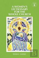 A Women'S Lectionary For The Whole Church Year B