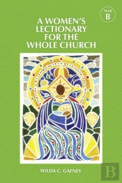 A Women'S Lectionary For The Whole Church Year B