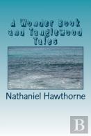 A Wonder Book And Tanglewood Tales