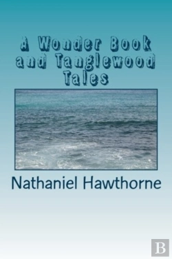 Bertrand.pt - A Wonder Book And Tanglewood Tales
