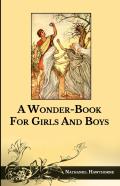 A Wonder-Book For Girls And Boys