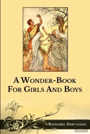 A Wonder-Book For Girls And Boys