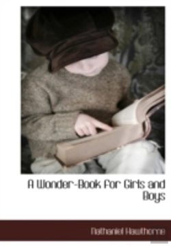 Bertrand.pt - A Wonder-Book For Girls And Boys