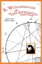 A Wonderbook Of True Astrological Case Files